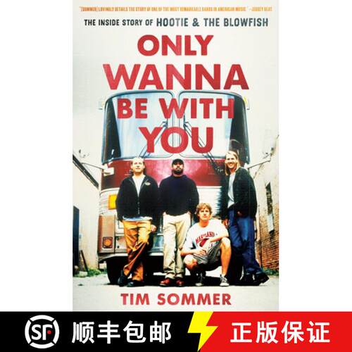 【3-4周达】Only Wanna Be with You: The Inside Story of Hootie & the Blowfish [9781643364858]