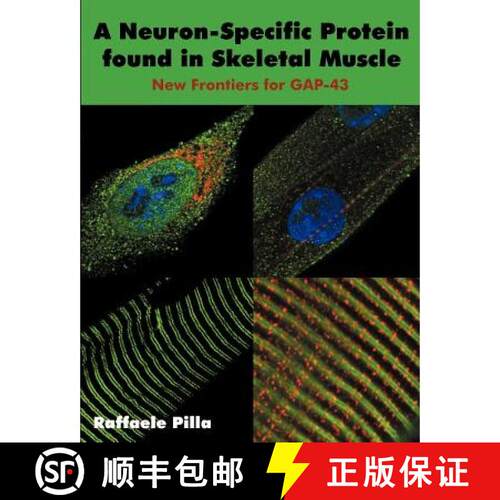 【3-4周达】A Neuron-Specific Protein found in Skeletal Muscle: New Frontiers for GAP-43 [9781612337852]