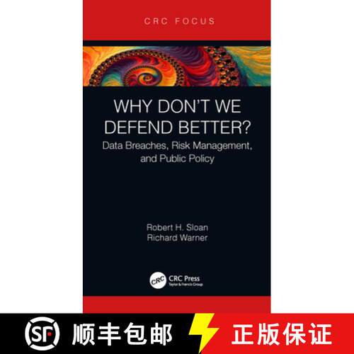 【3-4周达】精装 Why Don't We Defend Better?: Data Breaches, Risk Management, and Public Policy [9780815356622]