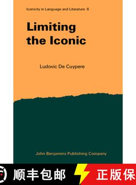 【3-4周达】Limiting the Iconic: From the metatheoretical foundations to the creative possibilities of... [9789027243423]