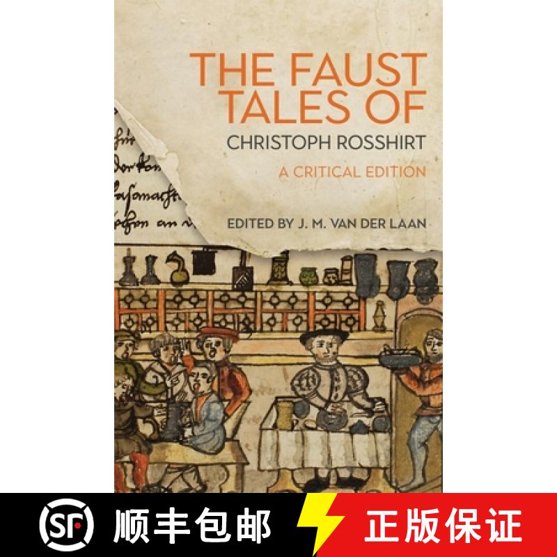 【3-4周达】Faust Tales of Christoph Rosshirt - A Critical Edition with Commentary: A Critical Edition... [9781640140431]