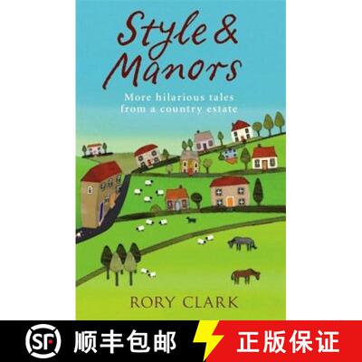 【3-4周达】Style and Manors: Rustic tales from a Suffolk country estate [9781780338989]