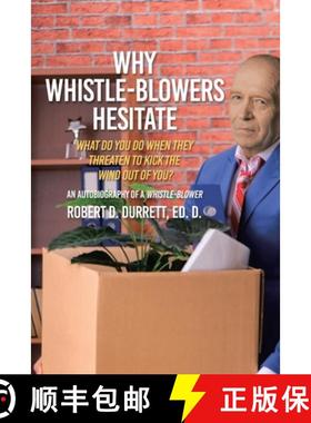 【3-4周达】Why Whistle-Blowers Hesitate: What Do You Do When They Threaten To Kick The Wind Out Of You? [9781645695233]