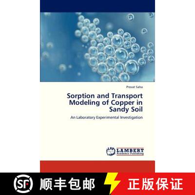 预订 Sorption and Transport Modeling of Copper in Sandy Soil [9783659307560]