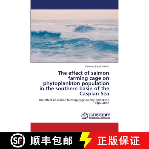 【3-4周达】The effect of salmon farming cage on phytoplankton population in the southern basin of the... [9786204182674]