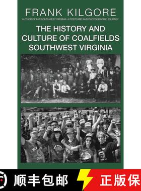 【3-4周达】The History and Culture of Coalfields Southwest Virginia [9781733364485]