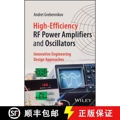 【3-4周达】精装 High–Efficiency RF Power Amplifiers and Oscillator s: Innovative Engineering Design ... [9781394374380]