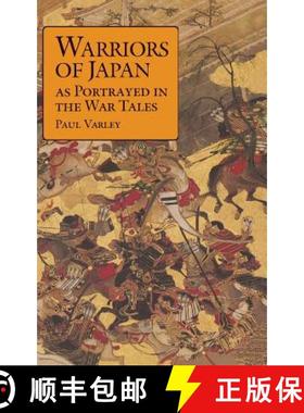 【3-4周达】Warriors of Japan as Portrayed in the War Tales: As Portrayed in the War Tales [9780824815752]