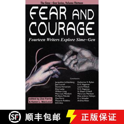 【3-4周达】Fear and Courage: Fourteen Writers Explore Sime Gen [9781479407224]