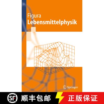 【3-4周达】Lebensmittelphysik : Physikalische Kenngrößen - Messung und Anwendung (1. Aufl. 2004. Un... [9783642323904]