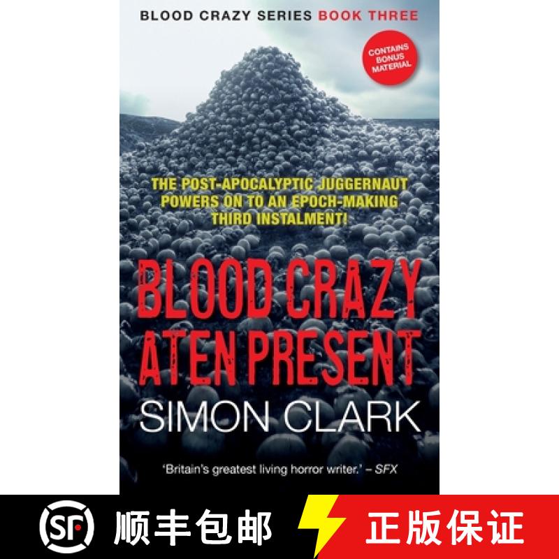 预订 Blood Crazy Aten Present: The post-apocalyptic juggernaut powers on to an epoch-making third ins... [9781999851668]