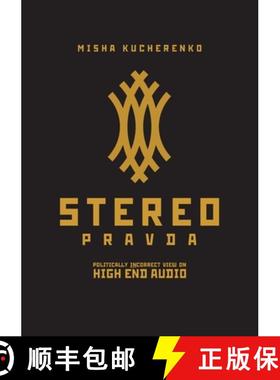 预订 StereoPravda: Politically Incorrect View On High End Audio [9785604750223]