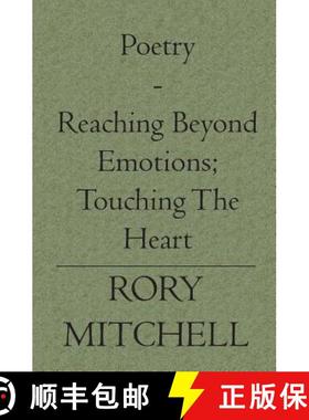 预订 Poetry - Reaching Beyond Emotions; Touching The Heart [9781419604546]
