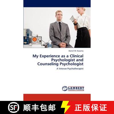 预订 My Experience as a Clinical Psychologist and Counseling Psychologist [9783847347668]