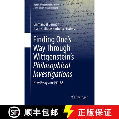 【3-4周达】Finding One's Way Through Wittgenstein's Philosophical Investigations : New Essays on §§... [9783319635064]