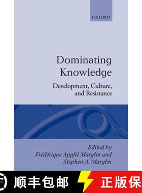 【3-4周达】Dominating Knowledge: Development, Culture, and Resistance [9780198286943]