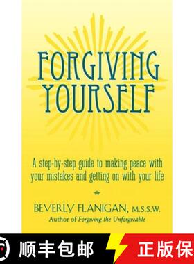 【3-4周达】Forgiving Yourself: A Step-By-Step Guide to Making Peace with Your Mistakes and Getting on... [9781620455326]