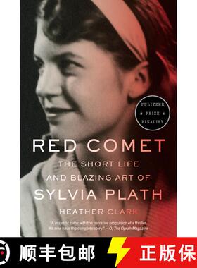 【3-4周达】红色彗星：西尔维娅·普拉斯短暂的一生与炽热的艺术  Red Comet: The Short Life and Blazing Ar... [9780307951267]