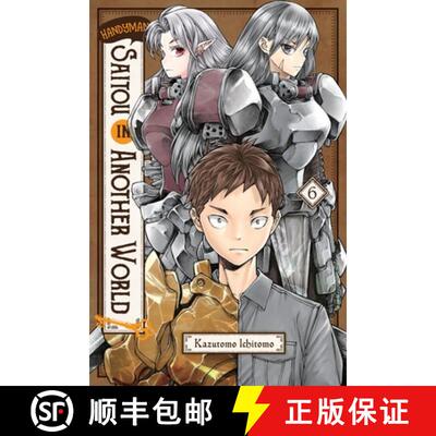 【3-4周达】Handyman Saitou in Another World, Vol. 6: Volume 6 [9781975391263]
