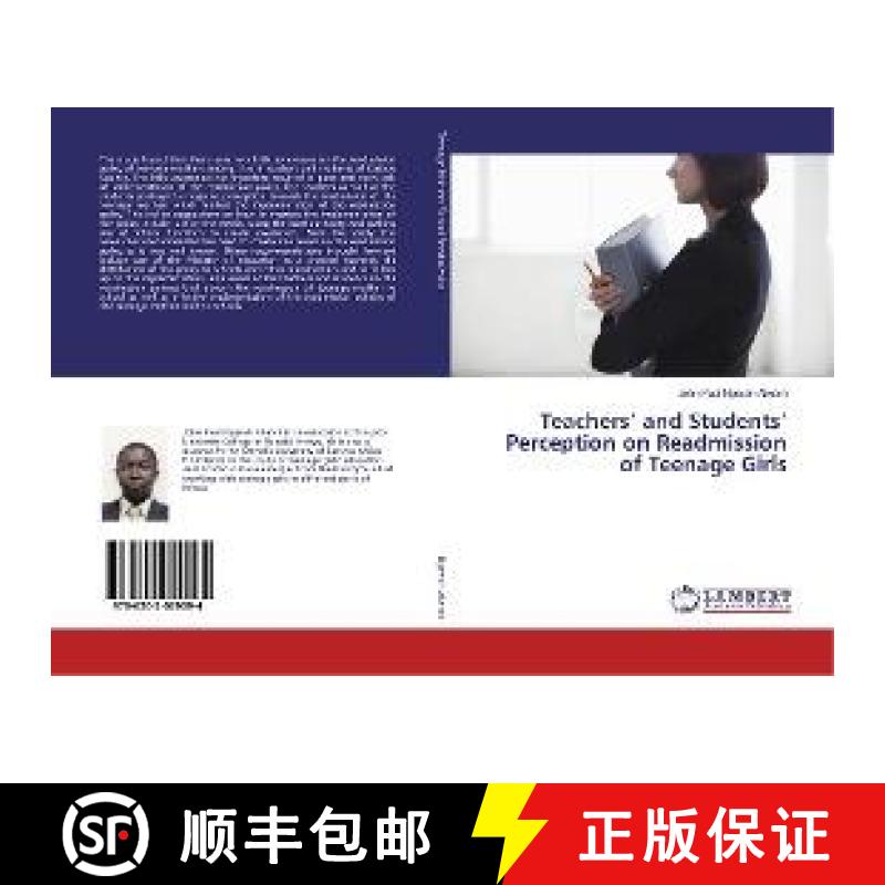 预订 Teachers’ and Students’ Perception on Readmission of Teenage Girls [9786202029094]