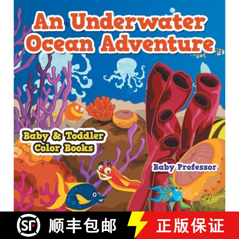【3-4周达】An Underwater Ocean Adventure- Baby & Toddler Color Books [9781541901896]