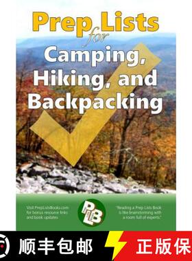 【3-4周达】Prep Lists for Camping, Hiking, and Backpacking: A Quick Reference Guide with lists of eve... [9780966543230]