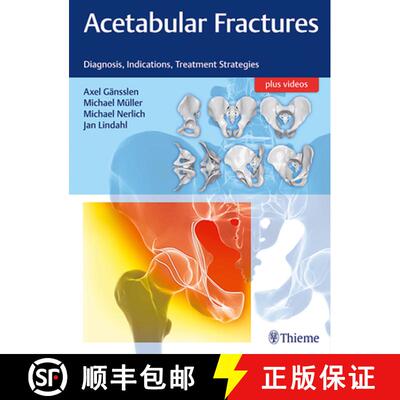 【3-4周达】精装 Acetabular Fractures – Diagnosis, Indications, Treatment Strategies [9783132415607]