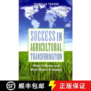 【3-4周达】Success in Agricultural Transformation: What It Means and What Makes It Happen [9780521717694]