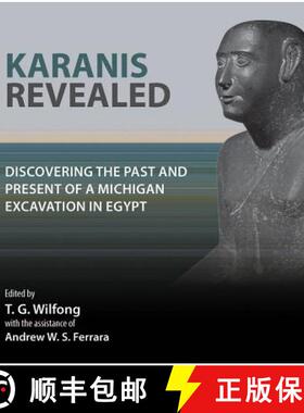 【3-4周达】Karanis Revealed : Discovering the Past and Present of a Michigan Excavation in Egypt [9780974187396]