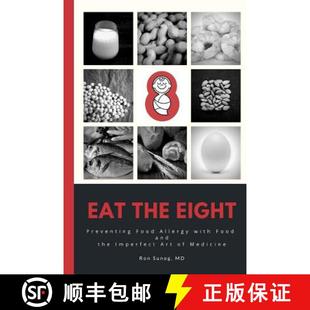【3-4周达】Eat The Eight: Preventing Food Allergy with Food and the Imperfect Art of Medicine [9781950124022]