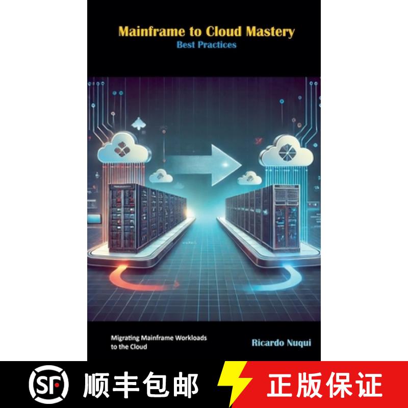 【2-3周达】Mainframe to Cloud Mastery: Best Practices [9789815194852]