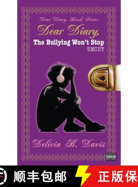 【3-4周达】Dear Diary, The Bullying Won't Stop UNCUT [9780989225304]