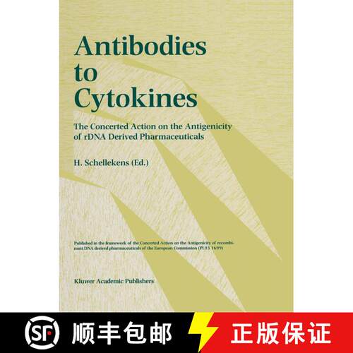 【3-4周达】精装 Antibodies in Cytokines : The concerted action on the antigenicity of rDNA derived ph... [9780792344070]