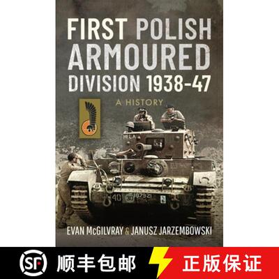 【3-4周达】First Polish Armoured Division 1938-47: A History [9781526724151]