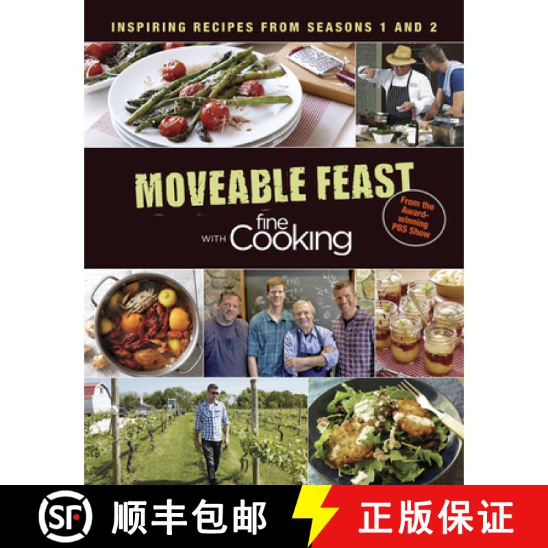 【3-4周达】Moveable Feast with Fine Cooking: Inspiring Recipes from Seasons 1 and 2 [9781631863738]