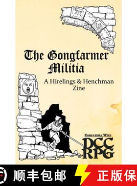 【3-4周达】The Gongfarmer Militia: A Hirelings & Henchman Zine [9781435765764]