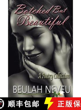 预订 Botched But Beautiful: A Poetry Collection [9780692523650]