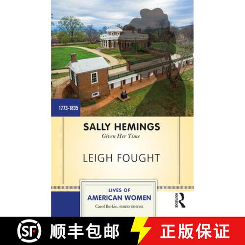 【3-4周达】Sally Hemings: Given Her Time [9780813347738]