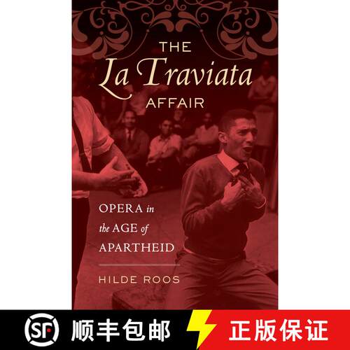 【3-4周达】The La Traviata Affair, Volume 20: Opera in the Age of Apartheid (First Edition) [9780520299894]