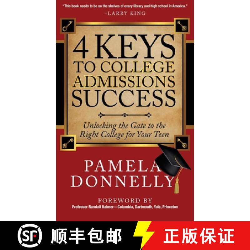 【3-4周达】4 Keys to College Admissions Success : Unlocking the Gate to the Right College for Your Teen [9781630472115]
