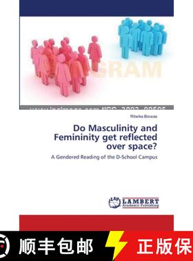 预订 Do Masculinity and Femininity get reflected over space? [9783659180187]