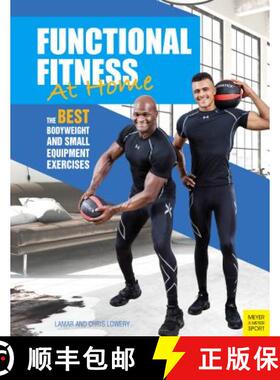 【3-4周达】Functional Fitness at Home: The Best Bodyweight and Small Equipment Exercises [9781782551218]