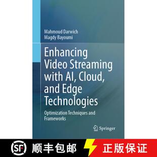 【3-4周达】Enhancing Video Streaming with AI, Cloud, and Edge Technologies : Optimization Techniques ... [9783031846502]