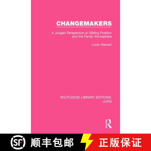 【3-4周达】Changemakers (RLE: Jung): A Jungian Perspective on Sibling Position and the Family Atmosphere [9781138795198]