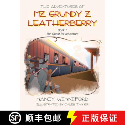【3-4周达】The Adventures of Mz. Grundy Z. Leatherberry: Book 1 The Quest for Adventure [9798888324110]