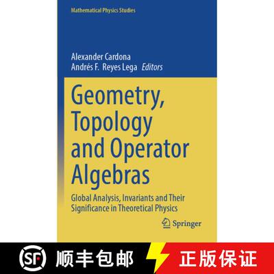 【3-4周达】Geometry, Topology and Operator Algebras: Global Analysis, Invariants and Their Significan... [9783031823213]