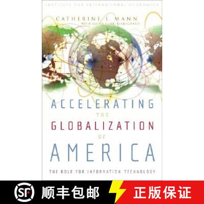 【3-4周达】Accelerating the Globalization of America – The Role for Information Technology [9780881323900]