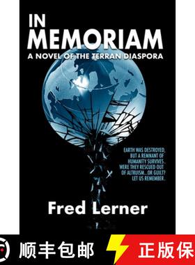 【3-4周达】In Memoriam: A Novel of the Terran Diaspora [9781515458159]