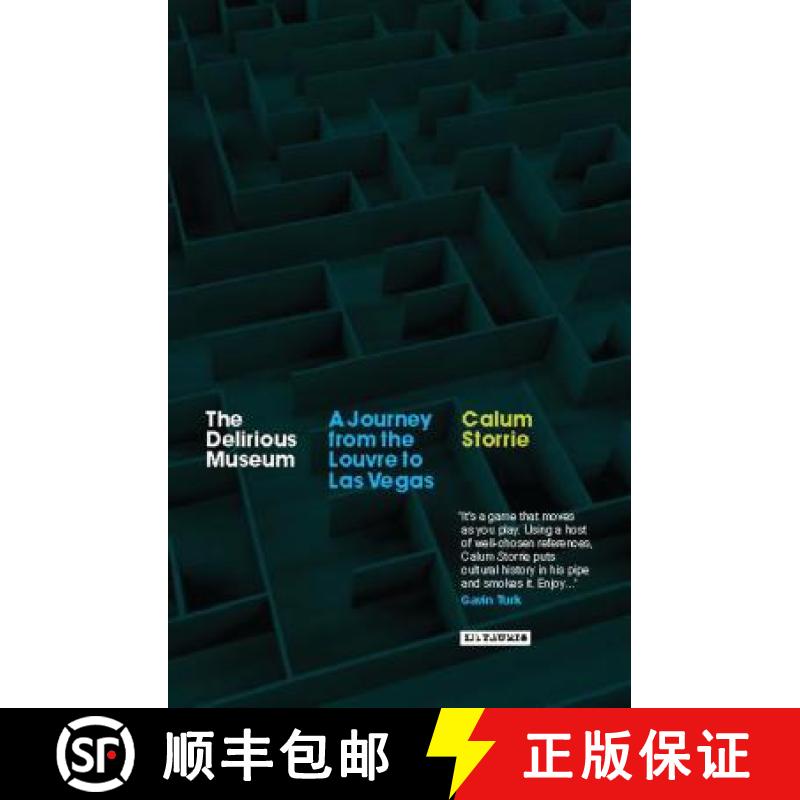 【3-4周达】The Delirious Museum: A Journey from the Louvre to Las Vegas [9781845115098]