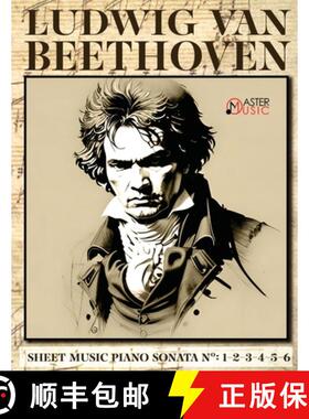 【3-4周达】Ludwig Van Beethoven - Sheet Music: Piano Sonatas Numbers: 1-2-3-4-5-6 [9781802210293]